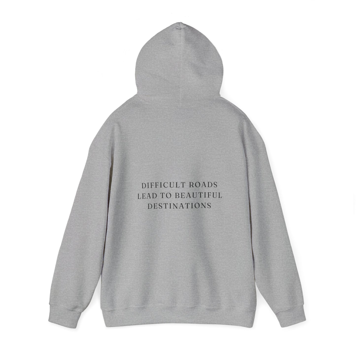 Difficult Roads Lead To Beautiful Destinations Unisex  Heavy Blend™ Empowering Hoodie