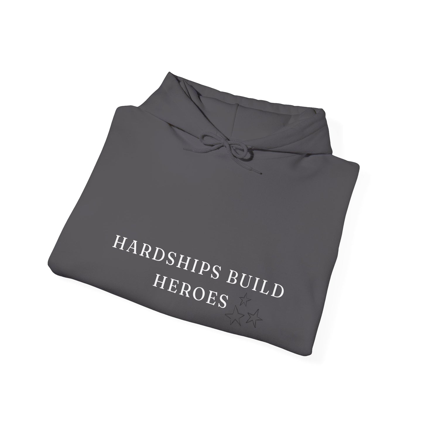 Hardships Build Heroes Unisex Heavy Blend™ Empowering Hoodie