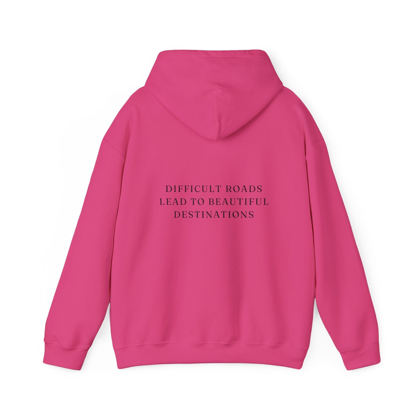 Difficult Roads Lead To Beautiful Destinations Unisex  Heavy Blend™ Empowering Hoodie