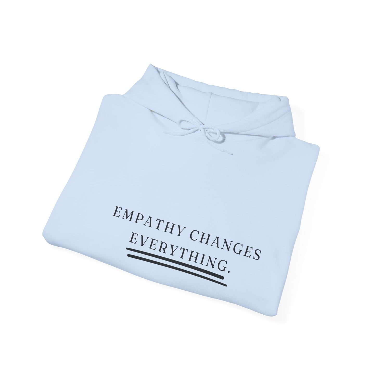 Empathy Changes Everything Unisex HeavyBlend Empowering Hoodie