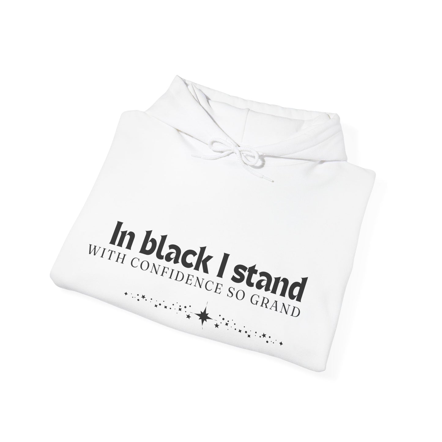 In Black I Stand Unisex Heavy Blend™ Empowering Hoodie