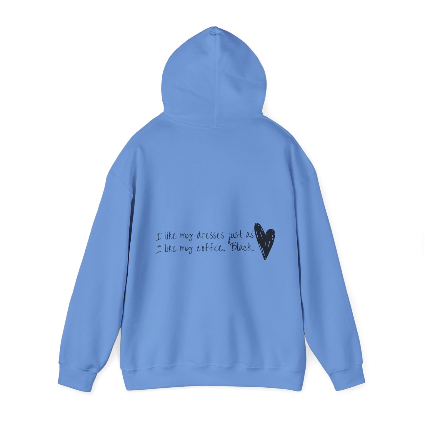 In A World Full Of Colors I Choose Black Unisex Heavy Blend™ Empowering Hoodie