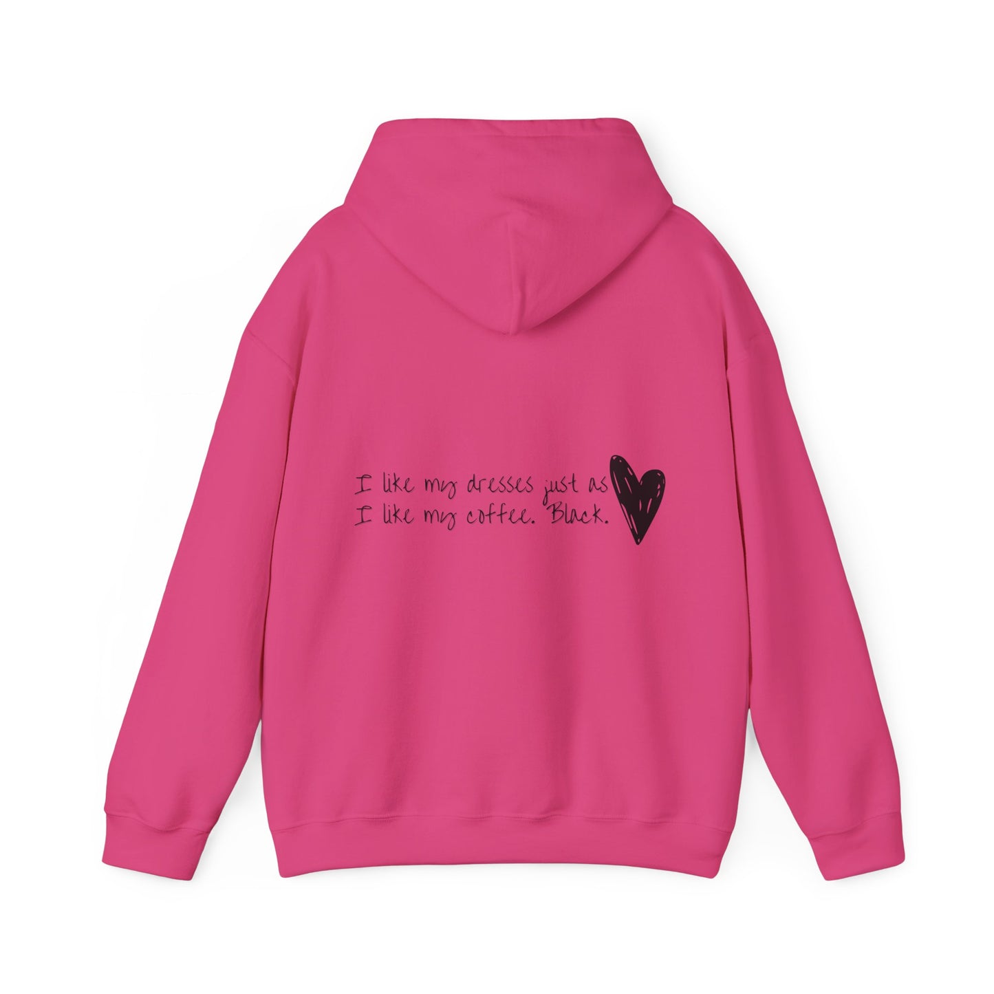 In A World Full Of Colors I Choose Black Unisex Heavy Blend™ Empowering Hoodie