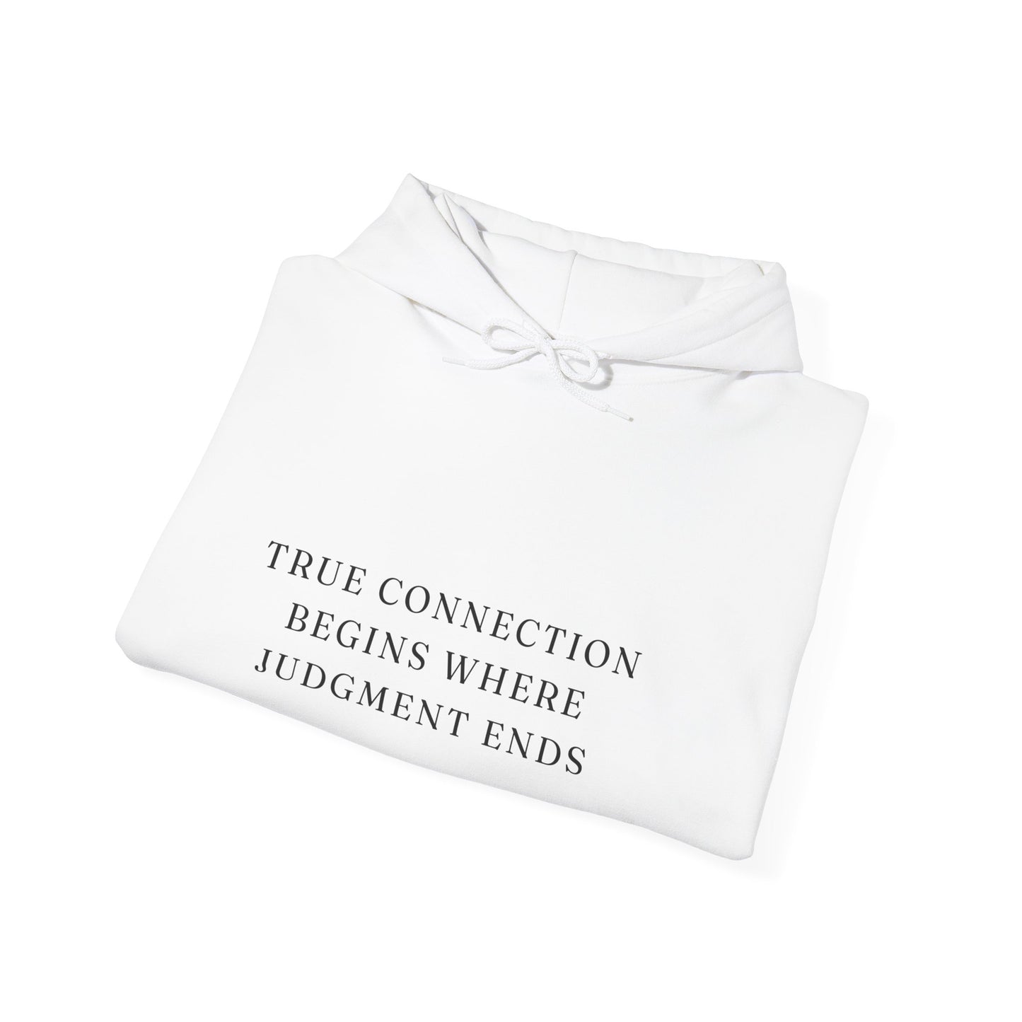 Connection Begins Where Judgement Ends Heavy Blend Unisex Empowering Hoodie