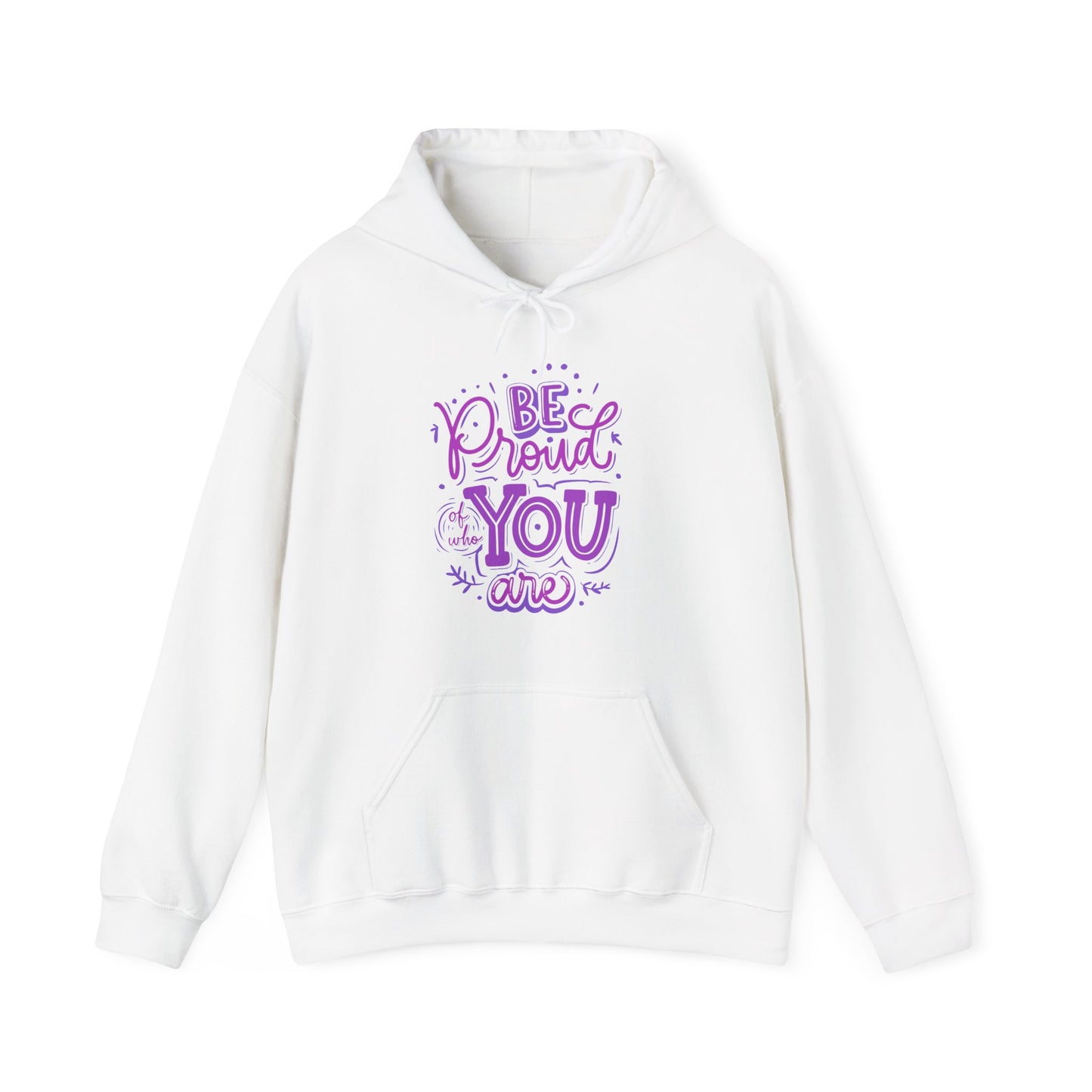 Be Proud Of Who You Are Unisex Heavy Blend™ Empowering Hoodie