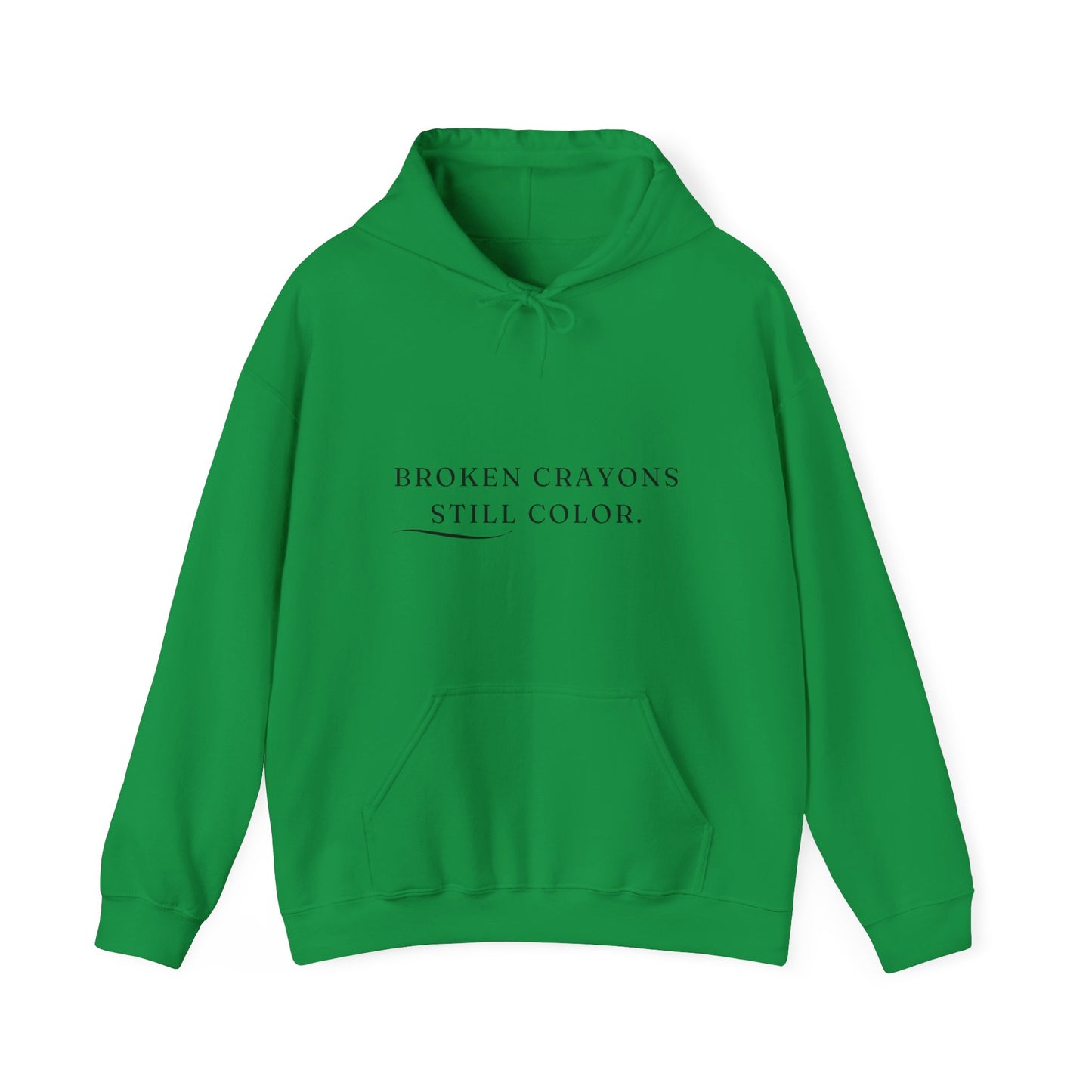 Broken Crayons Still Color Unisex Heavy Blend Empowering Hoodie