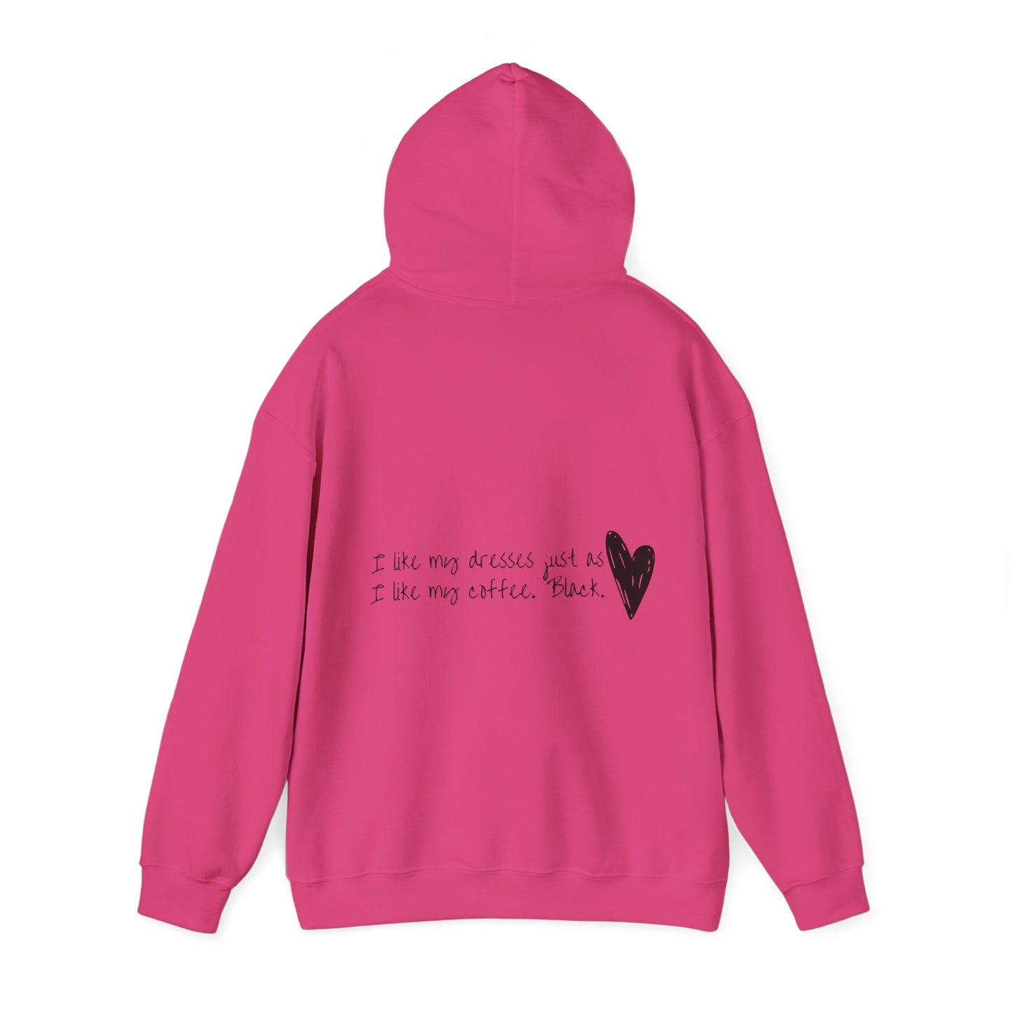 In A World Full Of Colors I Choose Black Unisex Heavy Blend™ Empowering Hoodie