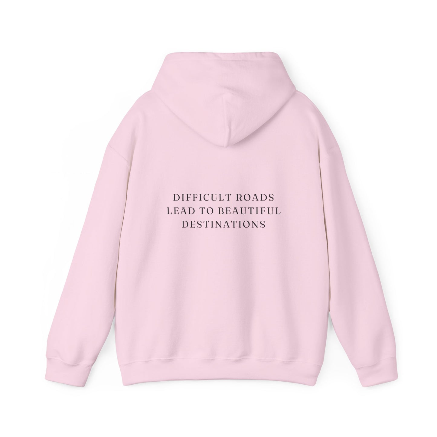 Difficult Roads Lead To Beautiful Destinations Unisex  Heavy Blend™ Empowering Hoodie