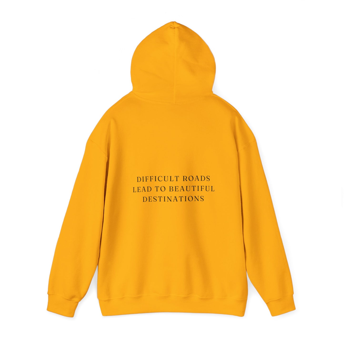 Difficult Roads Lead To Beautiful Destinations Unisex  Heavy Blend™ Empowering Hoodie