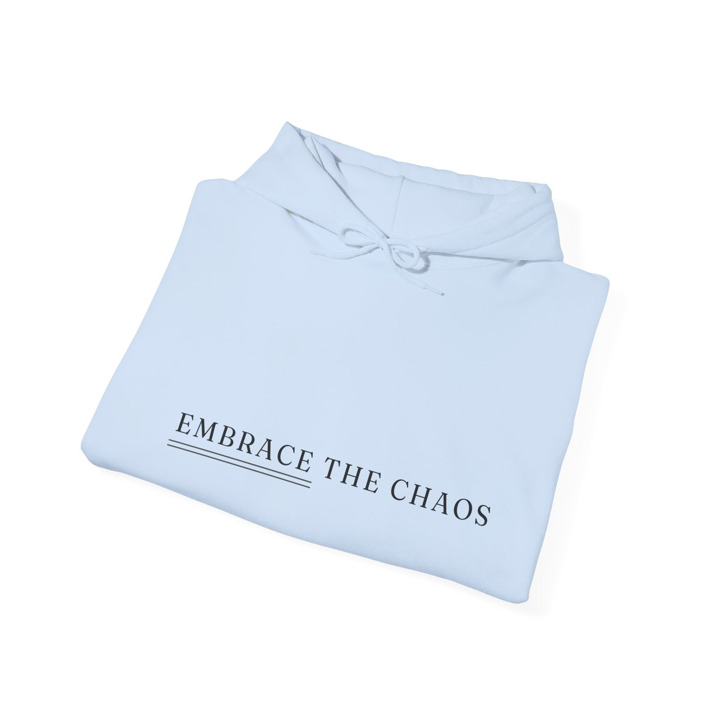 Embrace The Chaos Unisex Heavy Blend Empowering Hoodie