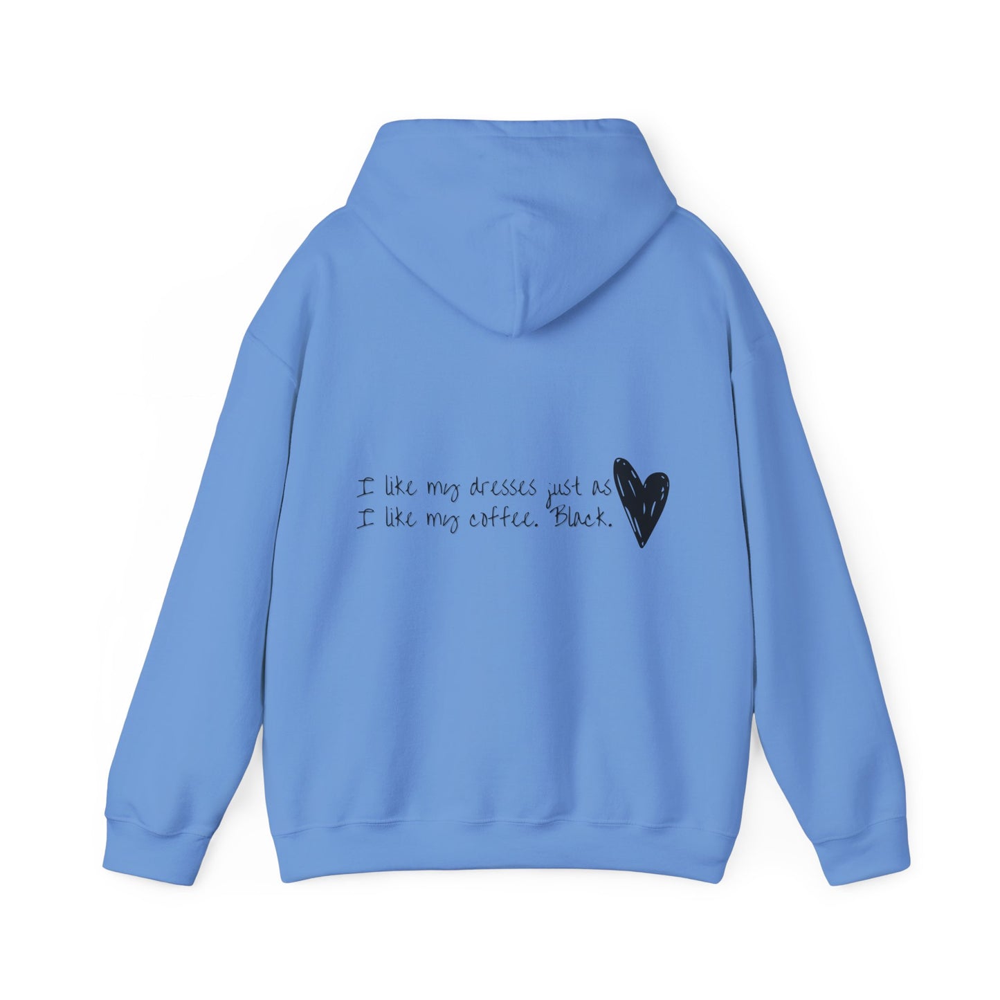 In A World Full Of Colors I Choose Black Unisex Heavy Blend™ Empowering Hoodie