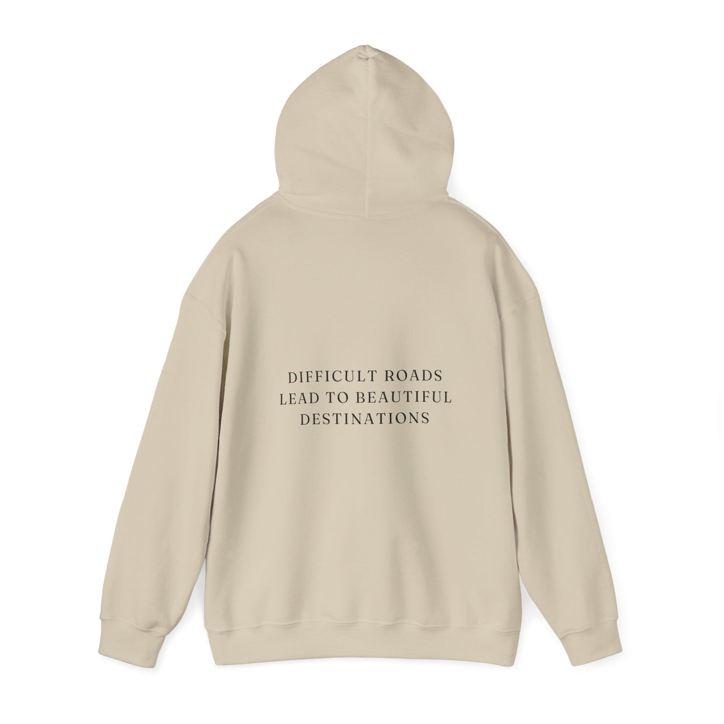 Difficult Roads Lead To Beautiful Destinations Unisex  Heavy Blend™ Empowering Hoodie